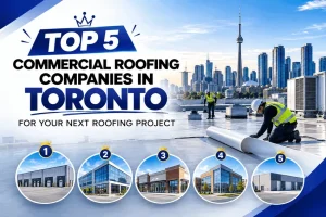 Top 5 commercial roofing companies in Toronto with a commercial flat roof and the Toronto skyline.